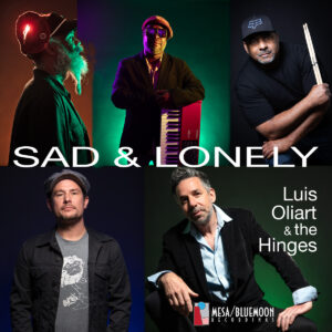 Cover art for Luis Oliart & The Hinges single, Sad & Lonely