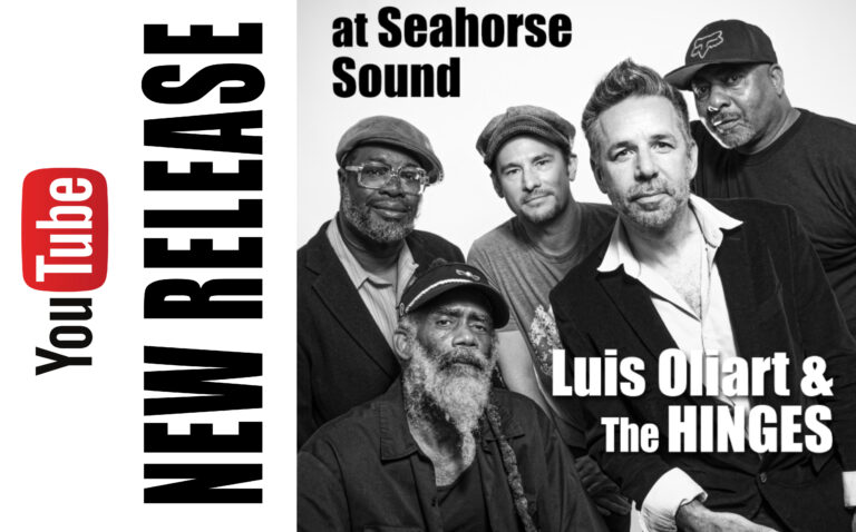 Luis Oliart & The Hinges, "Live at Seahorse Sound" new release album cover